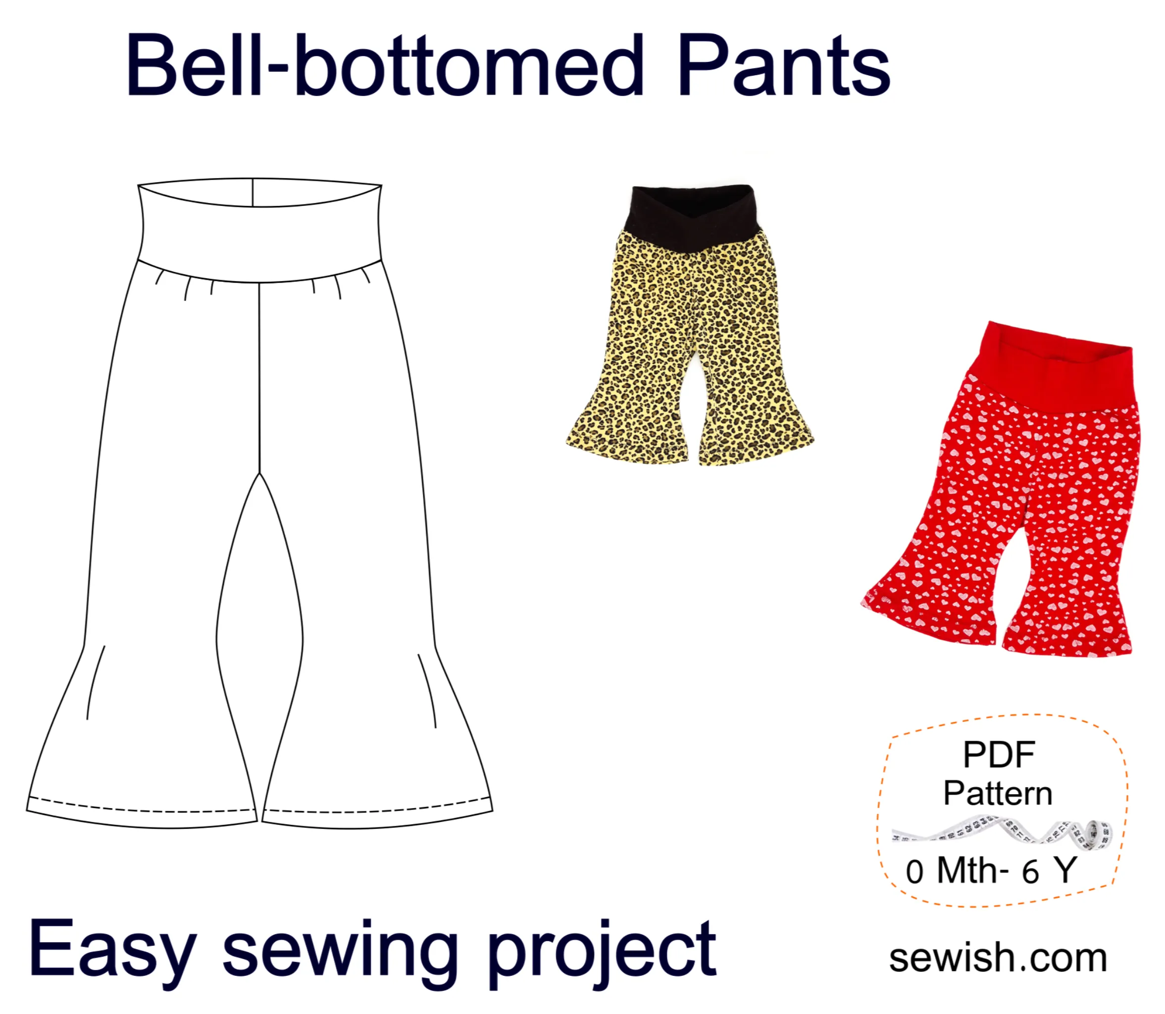 Flared Pants Baby Sewing Patterns,  Sizes 0 Month-6 YEARS