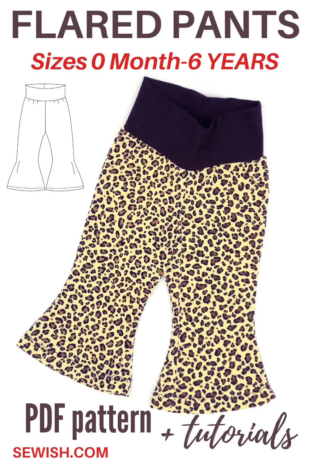 Flared Pants Baby Sewing Patterns,  Sizes 0 Month-6 YEARS